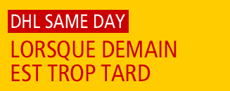 DHL Same Day: When Tomorrow is Too Late
